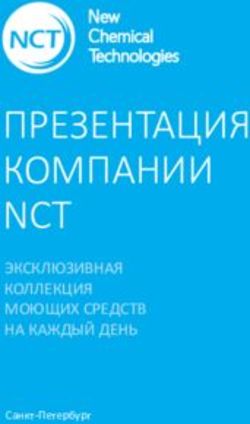 ПРЕЗЕНТАЦИЯ КОМПАНИИ NCT - ЭКСКЛЮЗИВНАЯ КОЛЛЕКЦИЯ МОЮЩИХ СРЕДСТВ НА КАЖДЫЙ ДЕНЬ Санкт-Петербург - Новые Химические ...