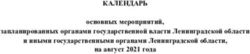 КАЛЕНДАРЬ основных мероприятий, запланированных органами государственной власти Ленинградской области и иными государственными органами ...